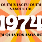 Quantos anos tem alguém que nasceu em 1974?