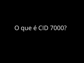 O que é CID 7000?