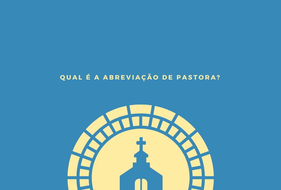 Qual é a abreviação de pastora?