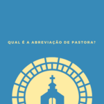 Qual é a abreviação de pastora?