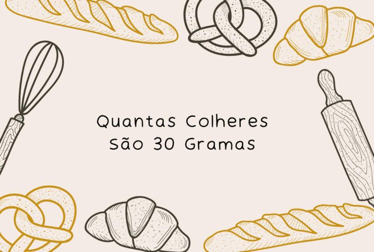 Quantas Colheres São 30 Gramas