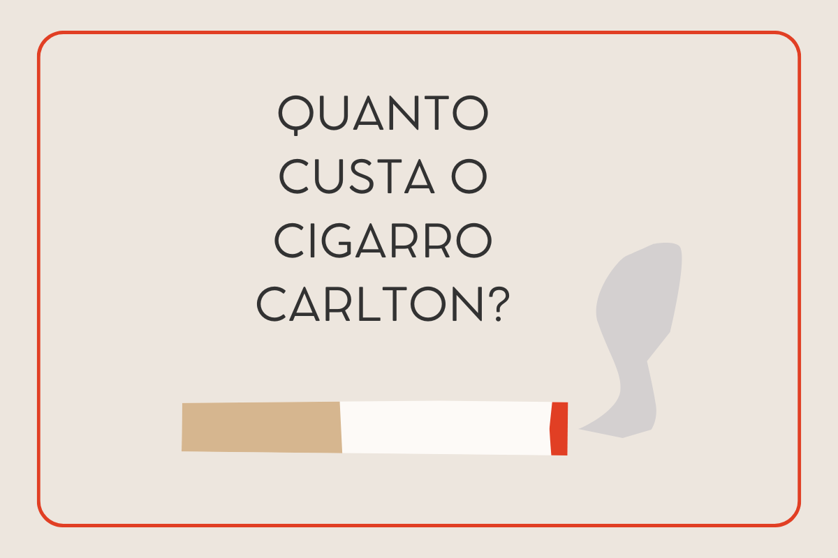 Quanto custa o cigarro Carlton