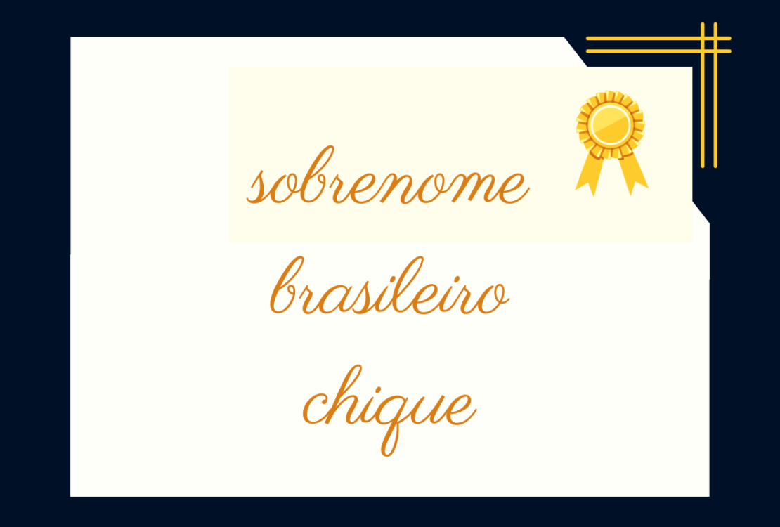 sobrenome brasileiro chique
