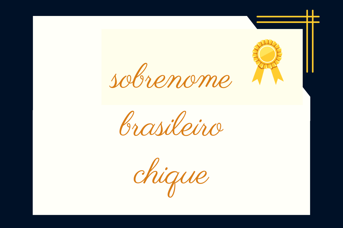 sobrenome brasileiro chique