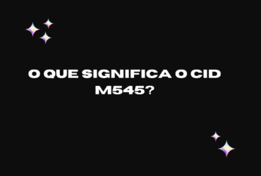 O que significa o CID M545?