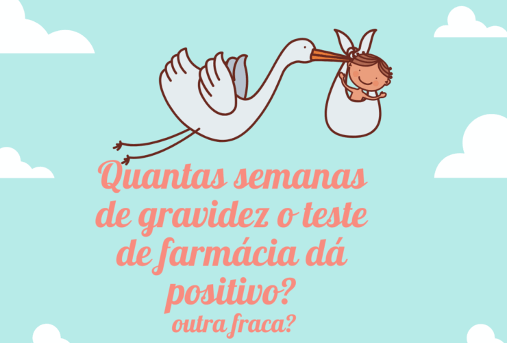 Quantas semanas de gravidez o teste de farmácia dá positivo?