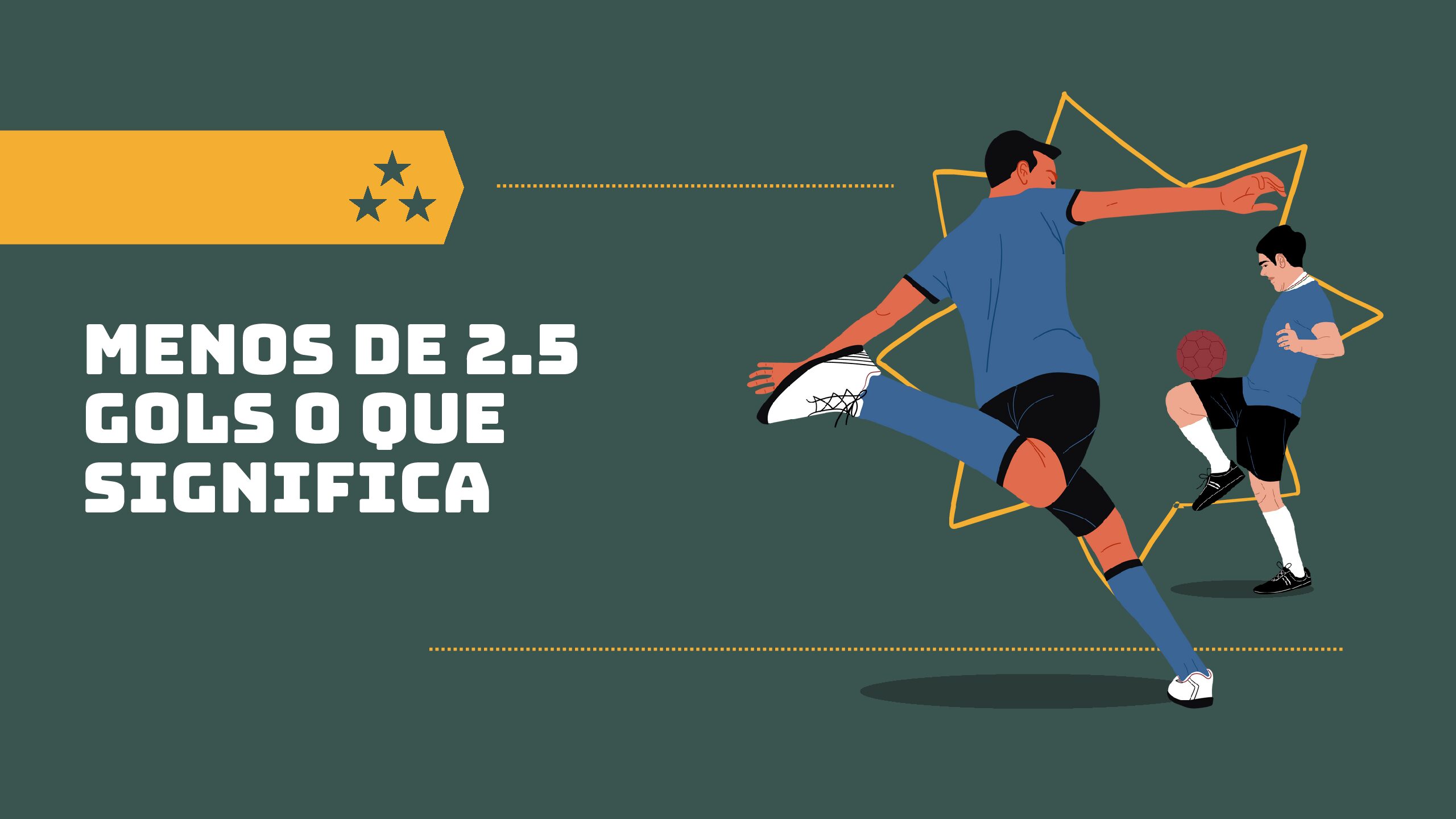 Menos de 2.5 Gols: Entenda o Significado e Como Apostar com Estratégia ...