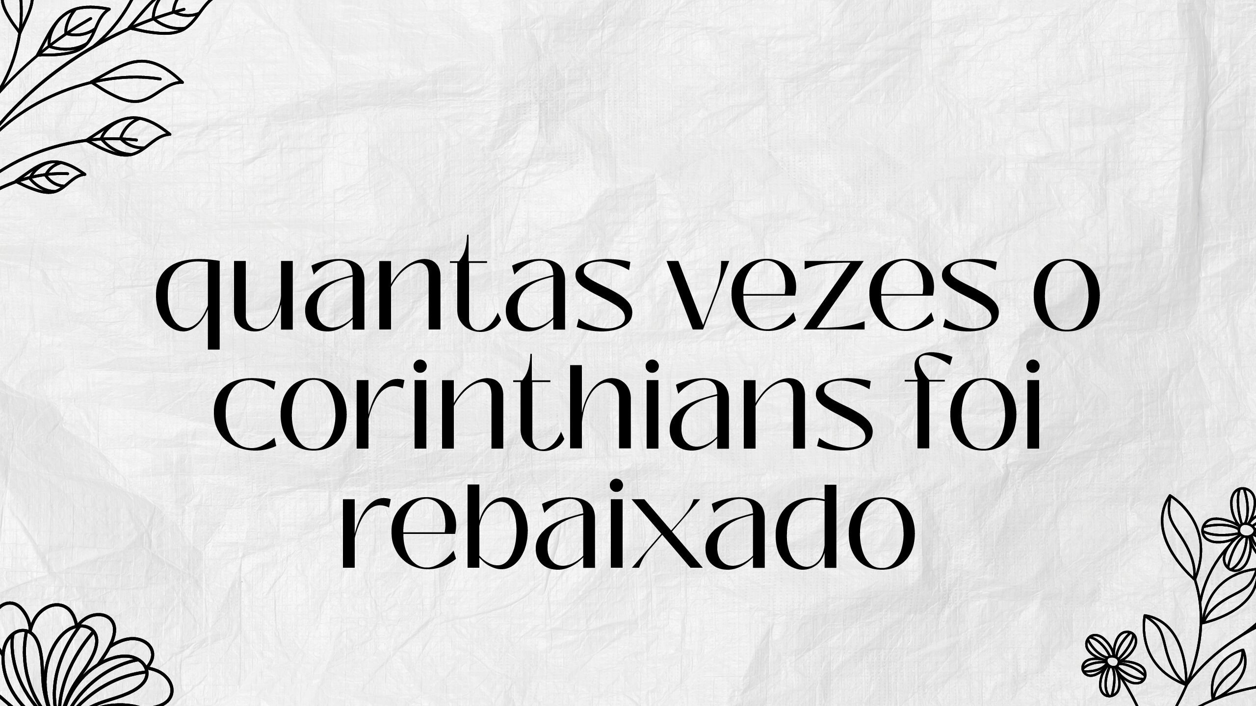 quantas vezes o corinthians foi rebaixado pdf