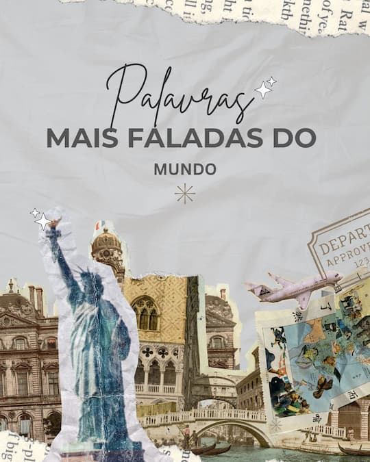 As Palavras Mais Faladas no Mundo: Línguas Dominantes