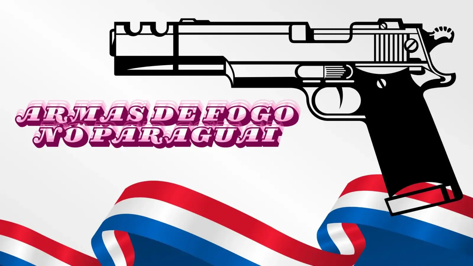 Armas de fogo Paraguai: Entre o mito, a legislação e a realidade da fronteira 1 Armas de Fogo no Paraguai