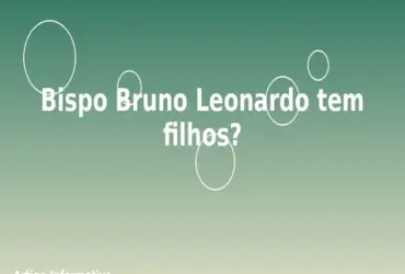 Bispo Bruno Leonardo tem filhos?