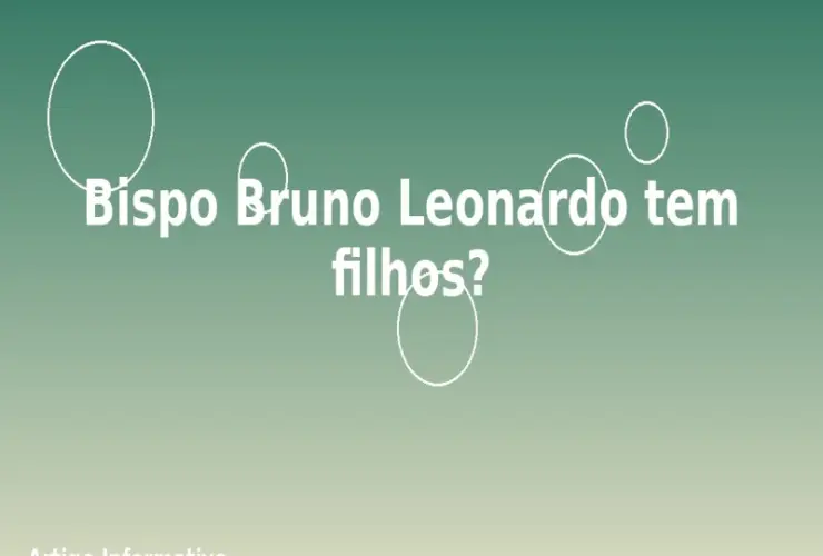 Bispo Bruno Leonardo tem filhos?