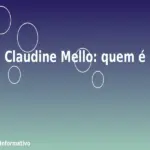 Claudine Mello: quem é
