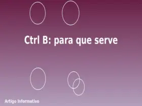 Ctrl B: para que serve