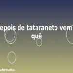 Depois de tataraneto vem o quê