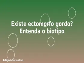 Existe ectomorfo gordo? Entenda o biotipo