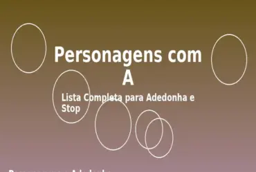 Personagens com A: Lista Completa para Adedonha e Stop