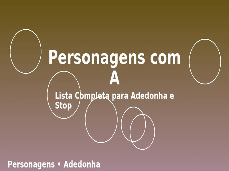 Personagens com A: Lista Completa para Adedonha e Stop 1 Personagens com A: Lista Completa para Adedonha e Stop