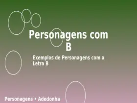 Personagens com B: Exemplos de Personagens com a Letra B
