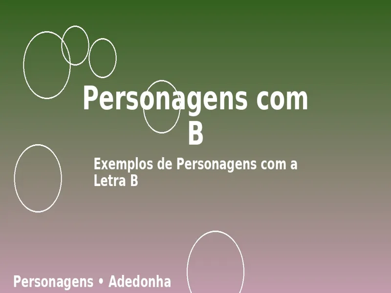 Personagens com B: Exemplos de Personagens com a Letra B