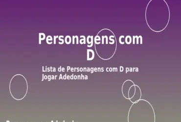 Personagens com D: Lista de Personagens com D para Jogar Adedonha