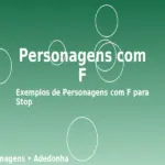 Personagens com F: Exemplos de Personagens com F para Stop
