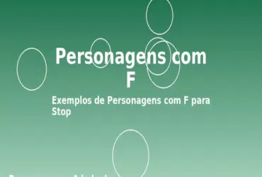 Personagens com F: Exemplos de Personagens com F para Stop