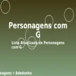 Personagens com G: Lista Atualizada de Personagens com G