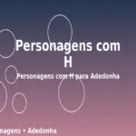 Personagens com H: Personagens com H para Adedonha