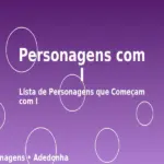 Personagens com I: Lista de Personagens que Começam com I