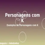 Personagens com K: Exemplos de Personagens com K