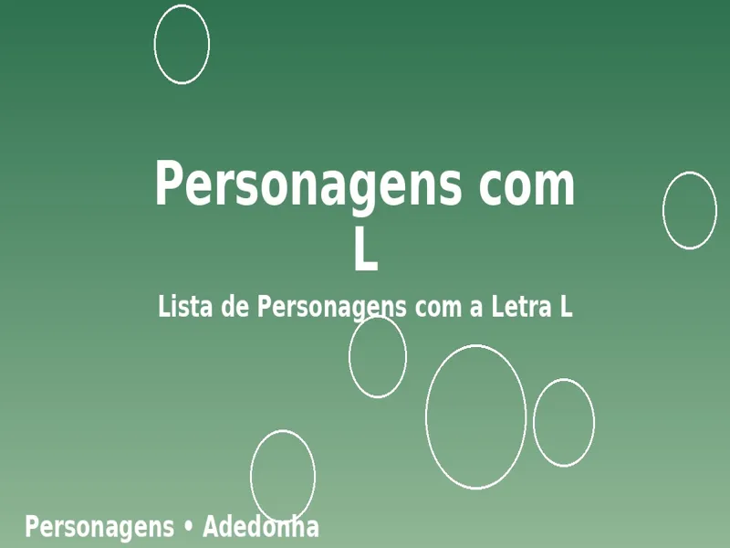 Personagens com L: Lista de Personagens com a Letra L