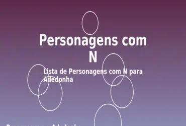Personagens com N: Lista de Personagens com N para Adedonha
