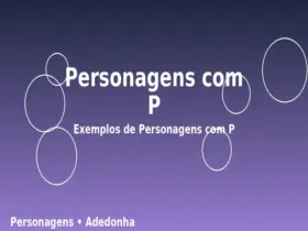 Personagens com P: Exemplos de Personagens com P