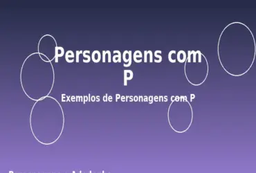 Personagens com P: Exemplos de Personagens com P