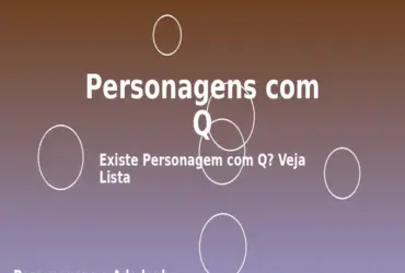 Personagens com Q: Existe Personagem com Q? Veja Lista