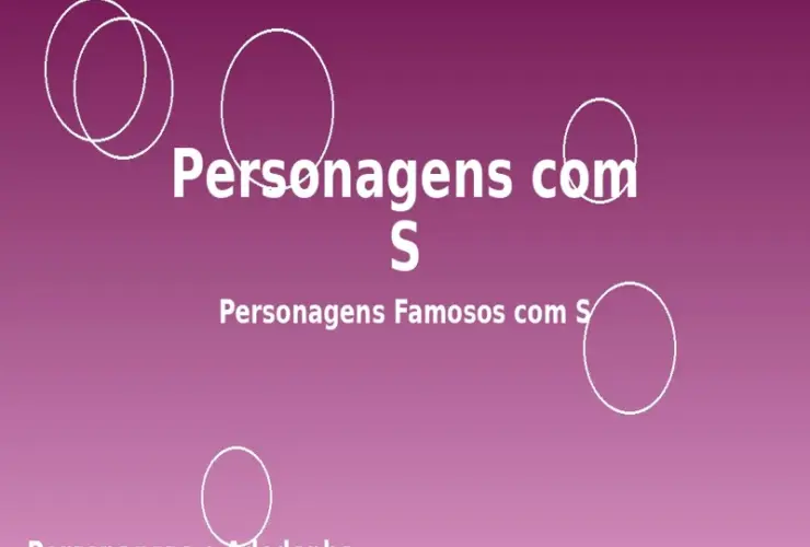 Personagens com S: Personagens Famosos com S