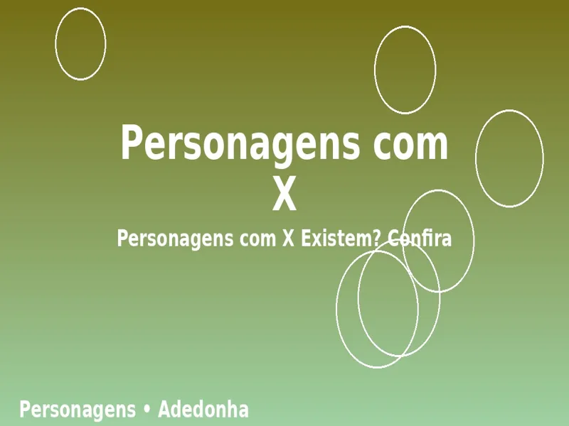 Personagens com X: Personagens com X Existem? Confira 1 Personagens com X: Personagens com X Existem? Confira