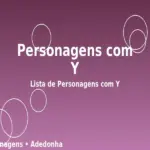 Personagens com Y: Lista de Personagens com Y