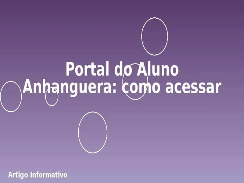 Portal do Aluno Anhanguera: como acessar 1 Portal do Aluno Anhanguera: como acessar