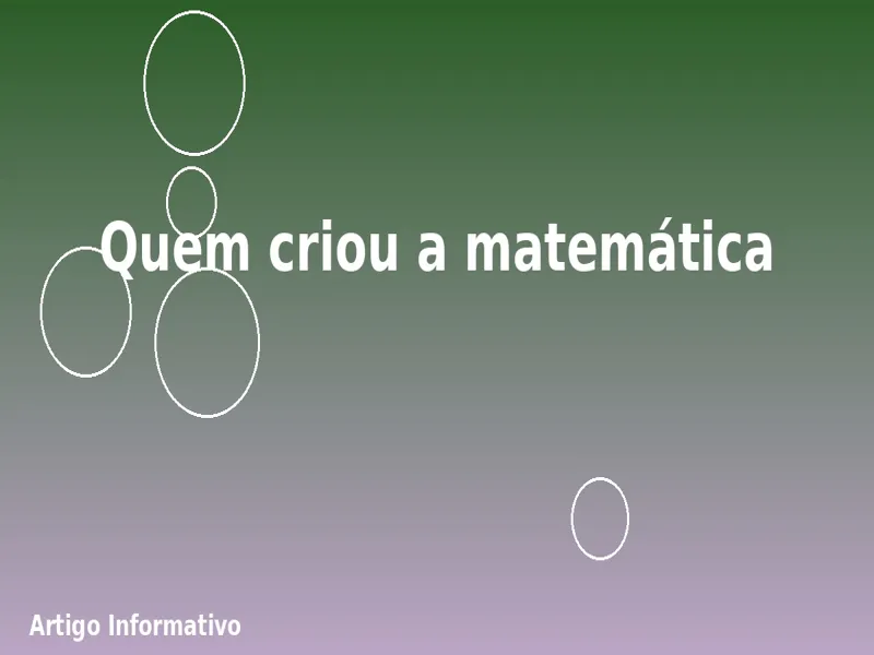 Quem criou a matemática