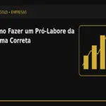 Como Fazer um Pró-Labore da Forma Correta