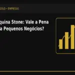 Máquina Stone: Vale a Pena para Pequenos Negócios?