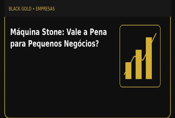 Máquina Stone: Vale a Pena para Pequenos Negócios?