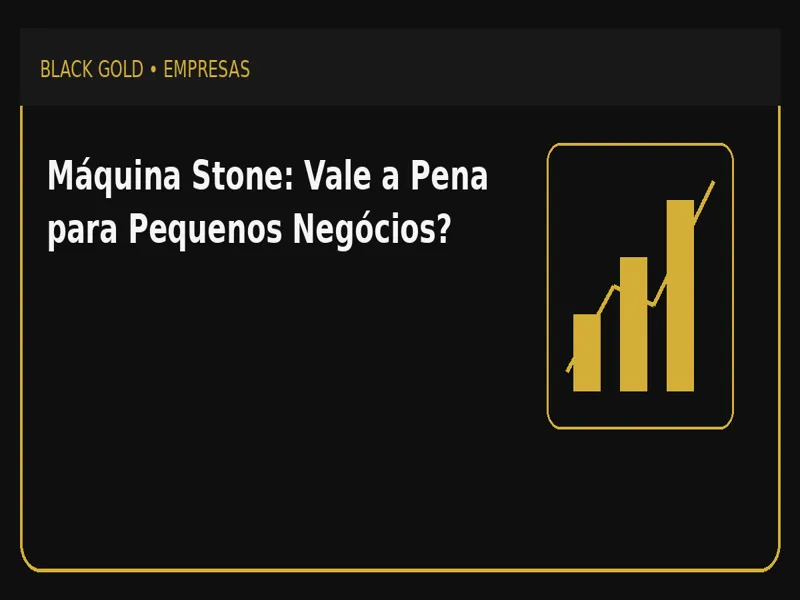 Máquina Stone: Vale a Pena para Pequenos Negócios? 1 Máquina Stone: Vale a Pena para Pequenos Negócios?