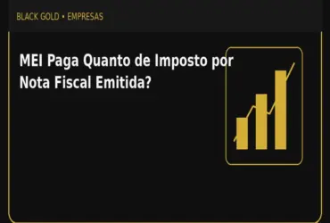MEI Paga Quanto de Imposto por Nota Fiscal Emitida?