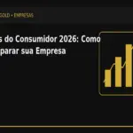 Mês do Consumidor 2026: Como Preparar sua Empresa