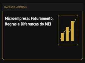 Microempresa: Faturamento, Regras e Diferenças do MEI