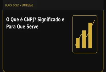O Que é CNPJ? Significado e Para Que Serve
